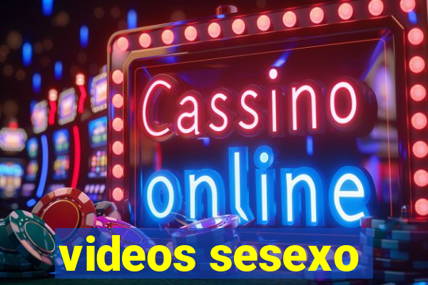 videos sesexo